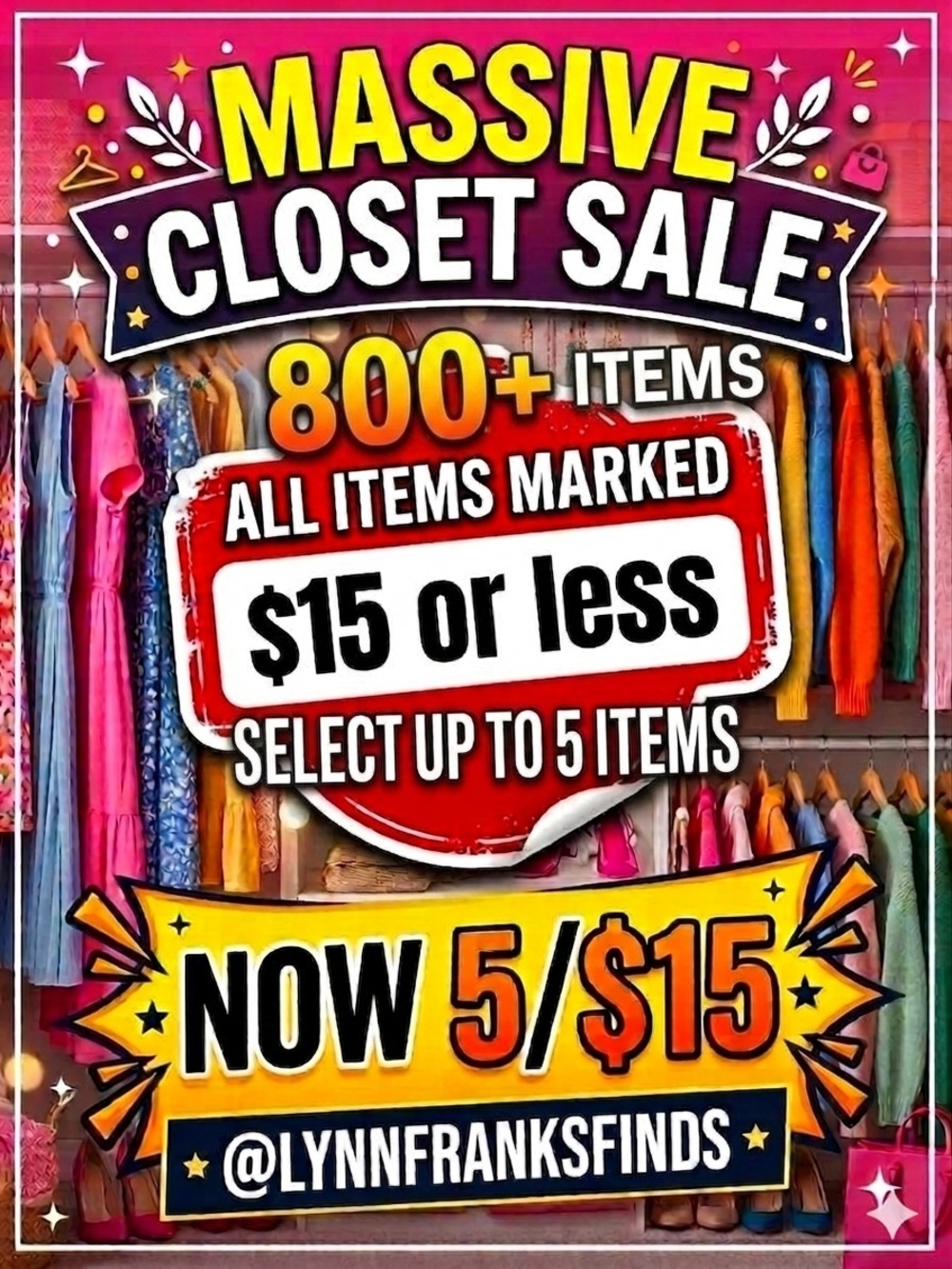 Sale Happening NOW! Select up to 5 Items For $15 All Items Marked $15 or Less